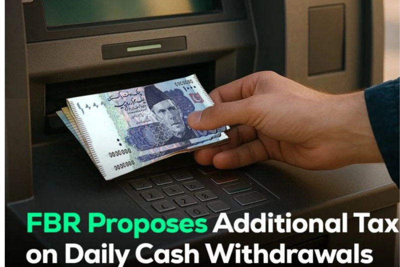 Proposed New Tax Slab on Cash Withdrawals by FBR